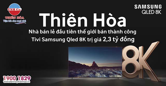 Thiên Hòa – Nhà bán lẻ đầu tiên bán thành công Tivi Samsung QLED 8K trị giá 2,3 tỷ đồng